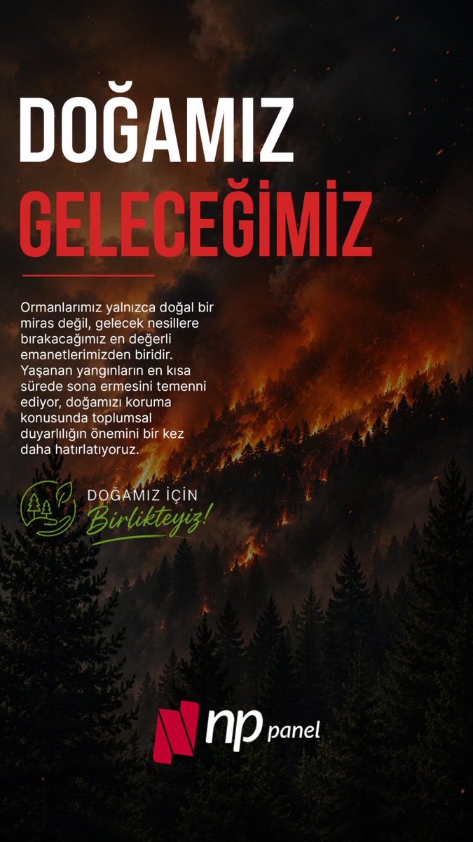 nppaneltr's tweet photo. Doğamız, gelecek nesillere bırakacağımız en değerli mirastır.

Yaşanan yangınların bir an önce sona ermesini temenni ediyor, doğamızı koruma konusunda toplumsal duyarlılığın önemini bir kez daha hatırlatıyoruz. https://t.co/p3oU9vJD18