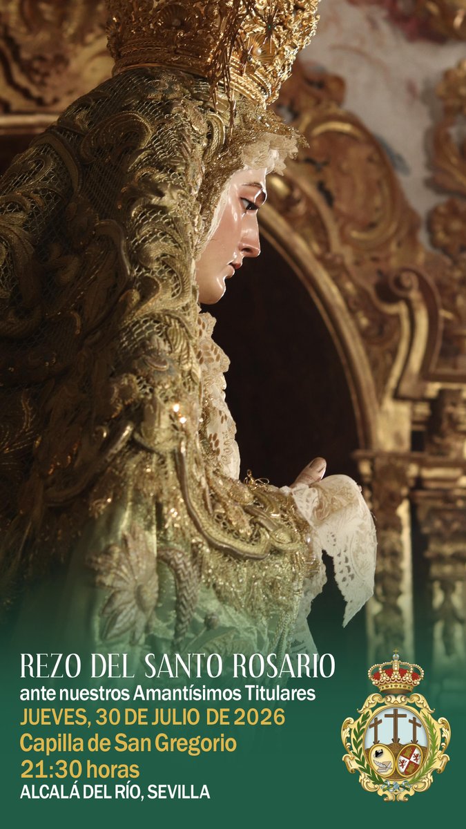 SoyDeLaVeraCruz's tweet photo. #AVISO | SANTO ROSARIO.

HOY JUEVES, 30 DE JULIO DE 2026.

Rezo del SANTO ROSARIO ante nuestros Amantísimos Titulares.

21:30 horas.

Capilla de San Gregorio.

Virgen de las Angustias, amiga que nunca falla, ruega por nosotros. https://t.co/k8GU0uEEiO