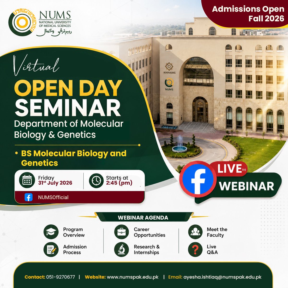 NumsOfficial's tweet photo. 🧬 Your journey in Molecular Biology &amp; Genetics starts here!

Join the NUMS Virtual Open Day LIVE on 31 July at 2:45 PM on Facebook @NUMSOfficial.

Explore the BS program, admissions, career opportunities, and get your questions answered.

📧 humayoon.satti@numspak.edu.pk https://t.co/WQekLIXxUQ