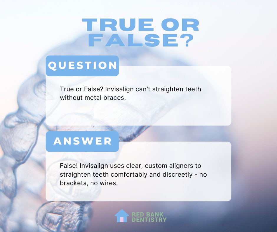 RedBankDentist's tweet photo. ๐ค True or False? Invisalign needs metal braces to straighten teeth.
โ False! Clear, custom aligners can transform your smileโno brackets or wires required. ๐
Schedule your Invisalign consultation today!
#Invisalign #RedBankDentistry #SmileConfidence #TrueOrFalse https://t.co/bBPlojsC3X