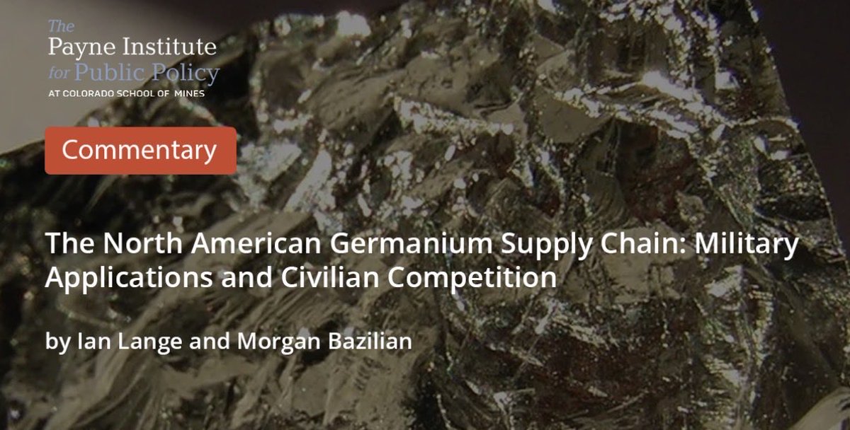 MBazilian's tweet photo. Our latest @payneinstitute Comment looks at the details of the North American supply chain for germanium for both military and civilian uses.

https://t.co/F9Hf2Gtj6N https://t.co/fqhDIlNdEq