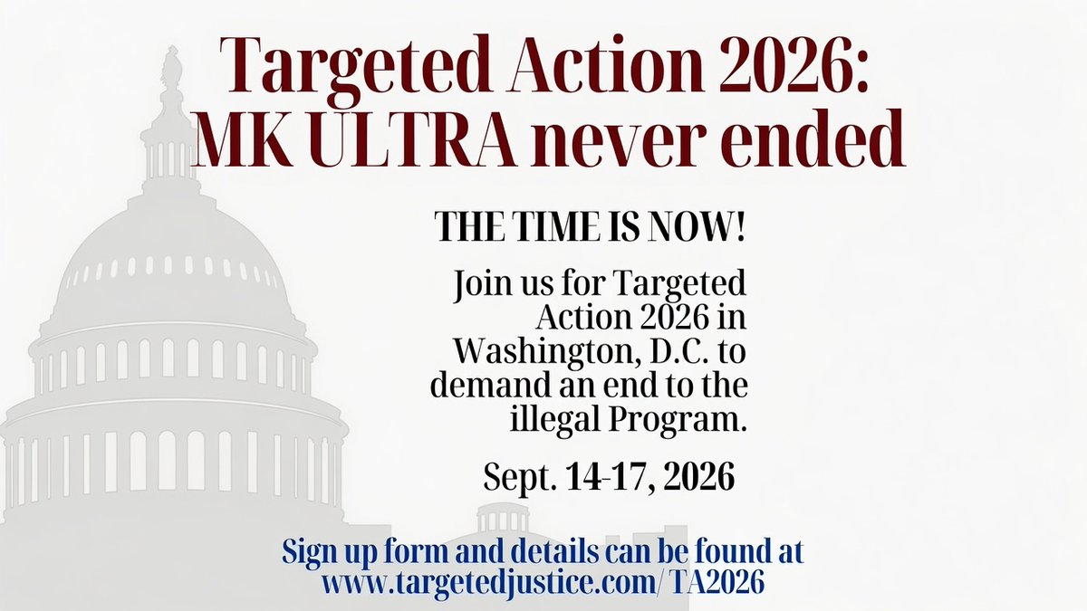 TargetedJustice's tweet photo. MK ULTRA never ended!
Join us in Washington D.C. from September 14-17 for Targeted Action 2026.
Link for registration and preliminary schedule of events in link below. (It is a work in progress).
Please re-post. X is heavily censoring us. 
https://t.co/6DqwmEoGyP https://t.co/7BQxYZPIEb