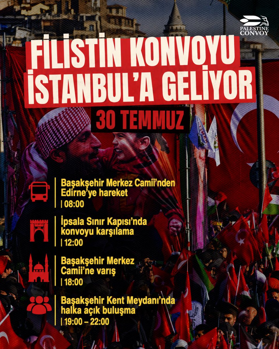 palestineconvoy's tweet photo. İSTANBUL, HAZIR OL! 🇵🇸🇹🇷
Filistin Konvoyu; dayanışma, birlik ve güçlü bir kamuoyu desteği için 30 Temmuz’da İstanbul’a geliyor.
🕗 08.00 — Başakşehir Merkez Camii’nden Edirne’ye hareket
🕛 12.00 — Konvoyun İpsala Sınır Kapısı’nda karşılanması
🕕 18.00 — Başakşehir Merkez Camii’ne varış
🕖 19.00–22.00 — Başakşehir Kent Meydanı’nda herkese açık büyük buluşma
Siz de bize katılın, konvoyu karşılayın ve Filistin için tek yürek olun.
Tek konvoy. Tek ses. Adalete uzanan tek yol.