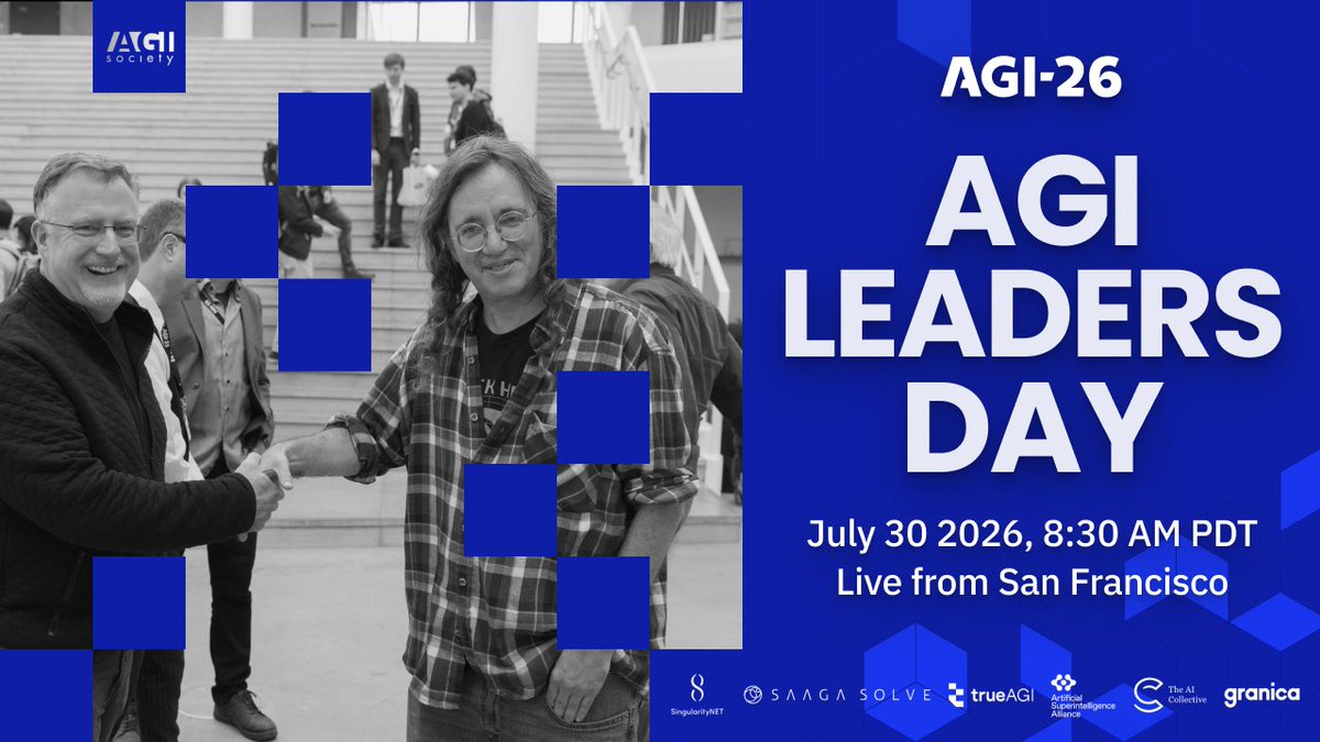 SingularityNET's tweet photo. Join us live for AGI Leaders Day, the final day of the 19th Annual AGI Conference (AGI-26).

AGI Leaders Day brings together leading researchers, entrepreneurs, policymakers, and innovators to examine the scientific, technical, and societal questions shaping the future of artificial general intelligence.

The program features presentations, panel discussions, fireside conversations, and demonstrations with Ben Goertzel, David Eagleman, Hod Lipson, Gregory Stock, Neil Gershenfeld, Alison Gopnik, Phillip Rosedale, Joscha Bach, Jonathan Schooler, Marco Pavone, and many other leaders from AI research, industry, and academia.