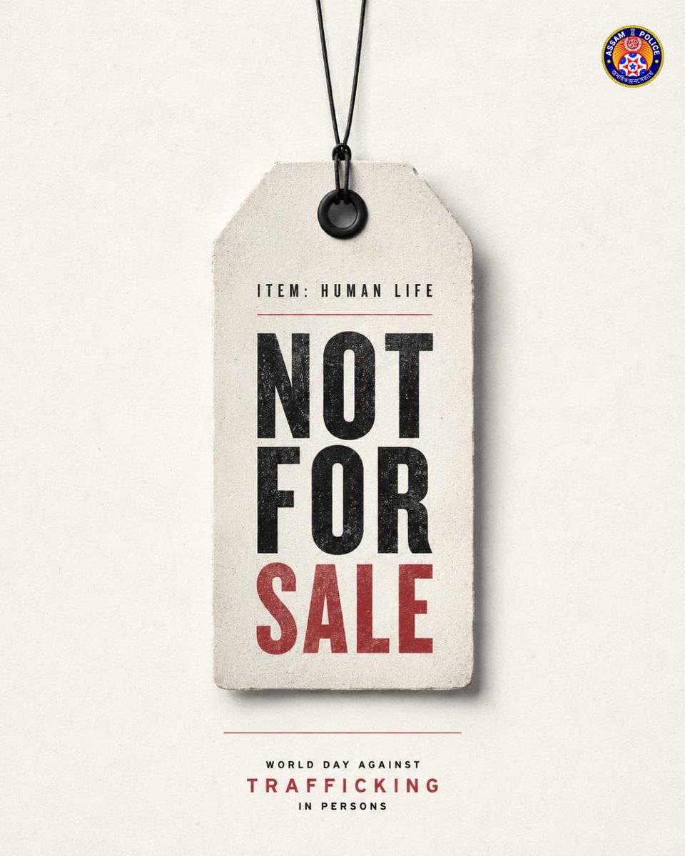 assampolice's tweet photo. A human life is not a commodity.

On World Day Against Trafficking in Persons, we reiterate our commitment to preventing trafficking, protecting victims and bringing perpetrators to justice.

#EndHumanTrafficking https://t.co/r0HjQdAuA0