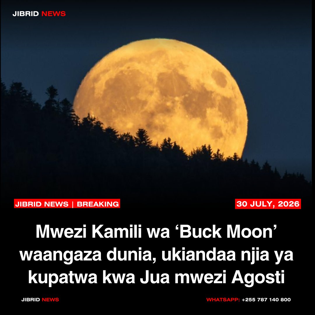 JibridNews's tweet photo. Mwezi kamili "Buck Moon" umeonekana katika maeneo mbalimbali duniani usiku wa Julai 29, ukiashiria kilele cha majira ya kiangazi katika Kaskazini mwa Dunia na kuandaa mazingira ya matukio muhimu ya anga yatakayofuatia mwezi Agosti, ikiwemo Total Solar Eclipse. 
Source: Forbes https://t.co/CI5Pqiyfyj