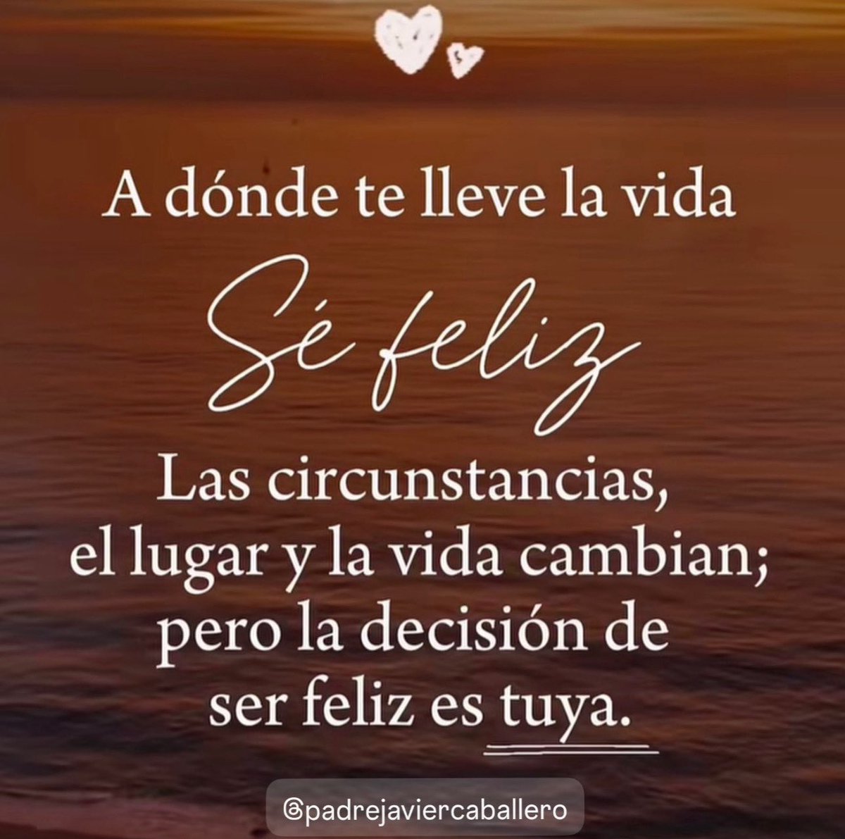 CaballeroPadre's tweet photo. La decisión está en ti: ¿ser o no ser feliz? https://t.co/HYbPSMk2Ic