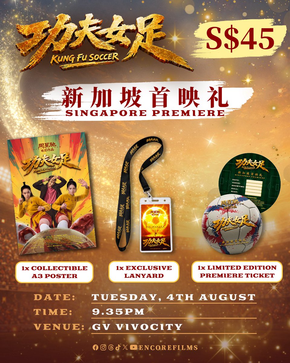 EncoreFilms's tweet photo. 🎬 Tickets for the Kung Fu Soccer Singapore Premiere are officially on sale!

🎟 Every ticket comes with:
🖼️ 1× Collectible A3 Poster
🪪 1× Exclusive Lanyard
🎫 1× Limited Edition Premiere Ticket

📍 GV VivoCity, 9:35pm

BUY TICKETS NOW:
https://t.co/Lh5jOK1TGY

#KungFuSoccer https://t.co/936BYGzh6T