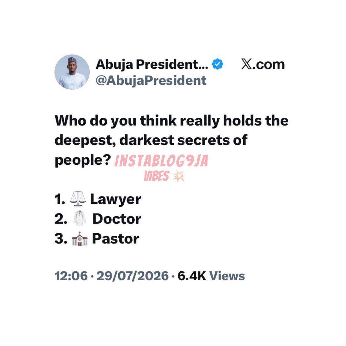 instablog9ja's tweet photo. Who do you think knows people’s deepest secrets the most? ⚖️🥼⛪🤔 https://t.co/ukLzCXS5GZ
