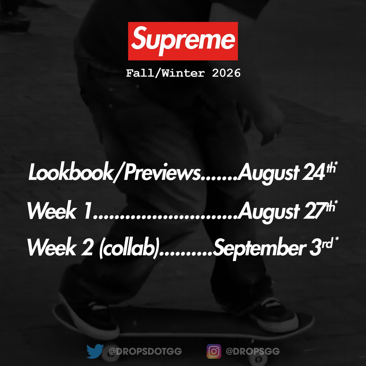 dropsdotgg's tweet photo. Supreme Fall/Winter 2026 Dates 🗓️

Here’s the expected dates for the new Supreme season, just a month away!

Stay tuned for more updates about the new season 🔜 https://t.co/AzgTZ8mh17