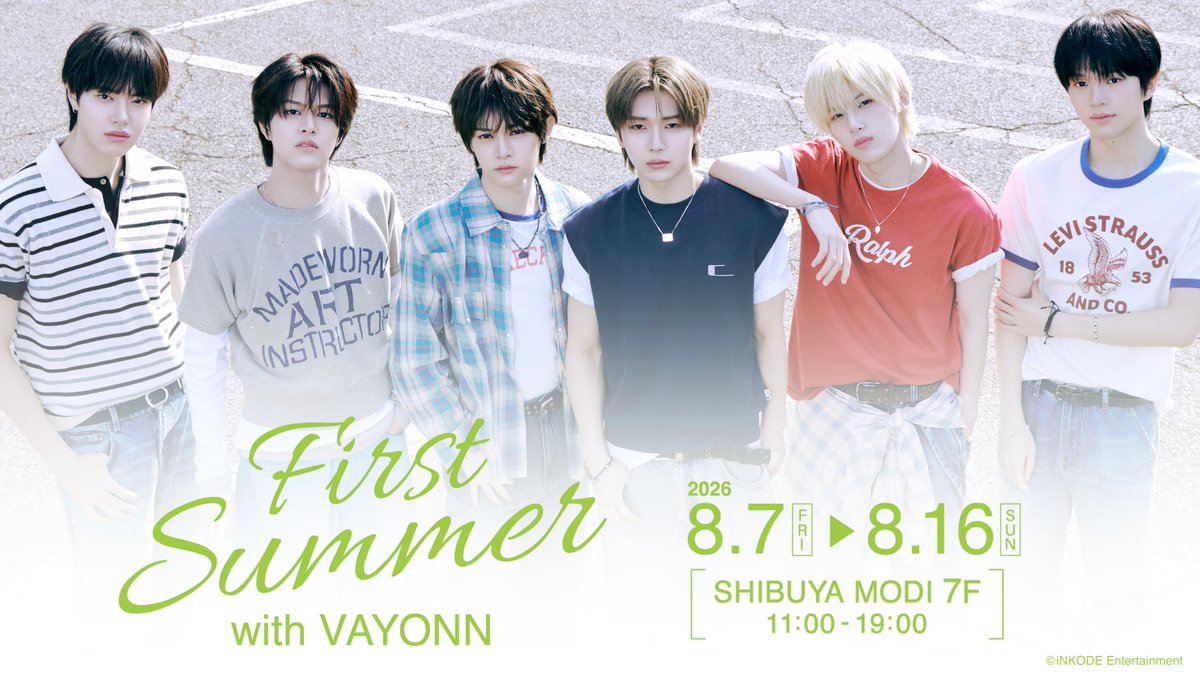 VAYONN_JP's tweet photo. VAYONN POP UP STORE
『First Summer with VAYONN』

📍渋谷モディ 7F
📅2026.8.7(金) - 8.16(日)
⏰11:00～19:00
🔗https://t.co/WKDWl6TMmr

#VAYONN #베이온 #ベイオン https://t.co/fKKEebkxpn