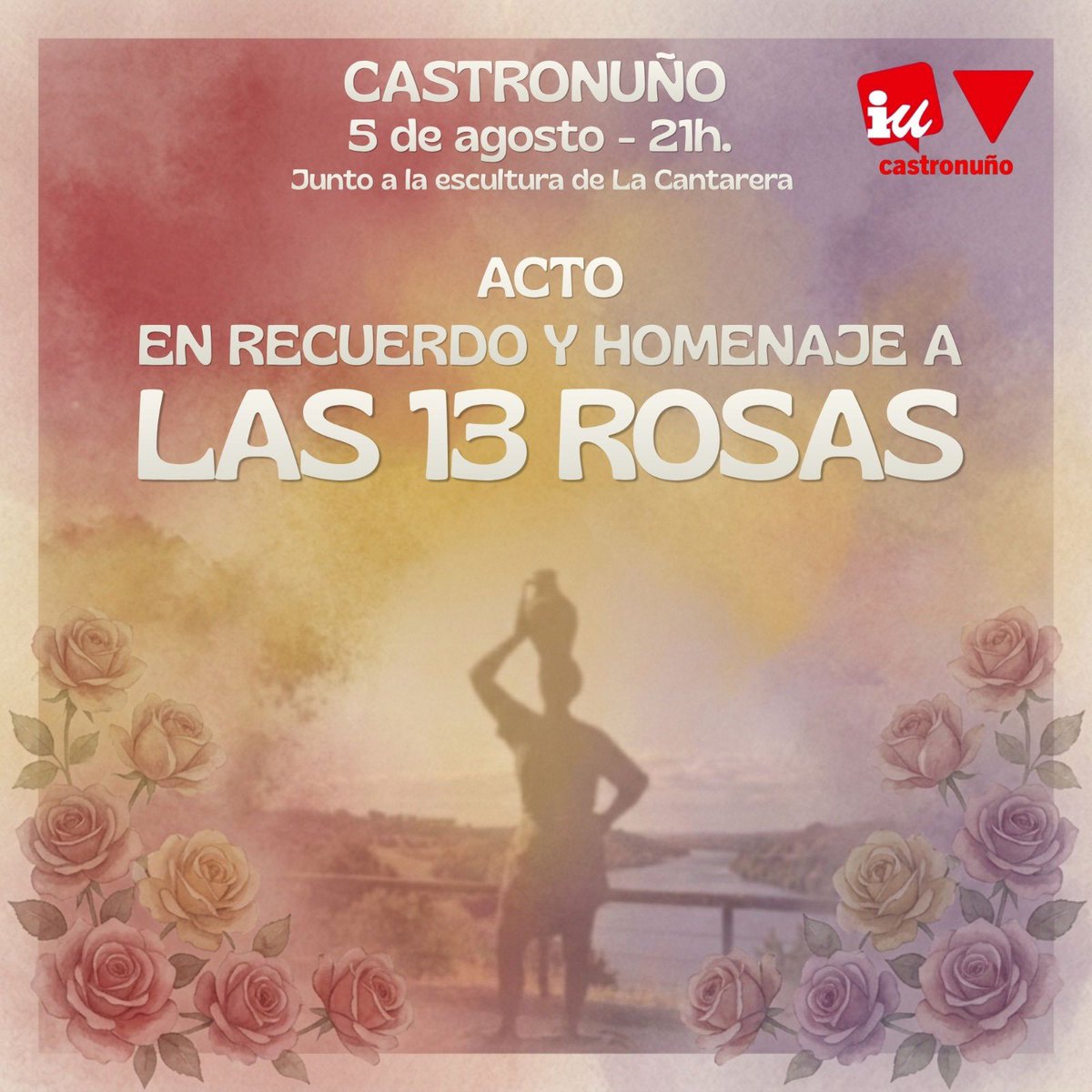 iucastronuno's tweet photo. 🌹 Hay nombres que el tiempo no puede borrar.

Un año más. @iucastronuno rendirá homenaje a #Las13Rosas, asesinadas por la dictadura franquista por defender la libertad y la democracia.

📆5 agosto
⏰ 21h.
📍 La Cantarera

Verdad, Justicia y Reparación ✊🌹

#MemoriaDemocratica https://t.co/5x95ZxueyT