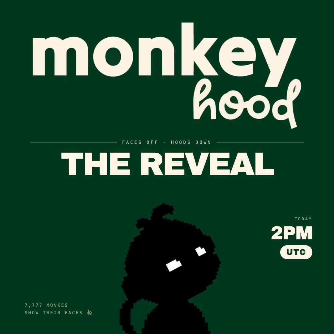MonkeyHoodNFT's tweet photo. The Reveal.

2PM UTC

Be there.

Time for culture https://t.co/WvQ2r0APgq