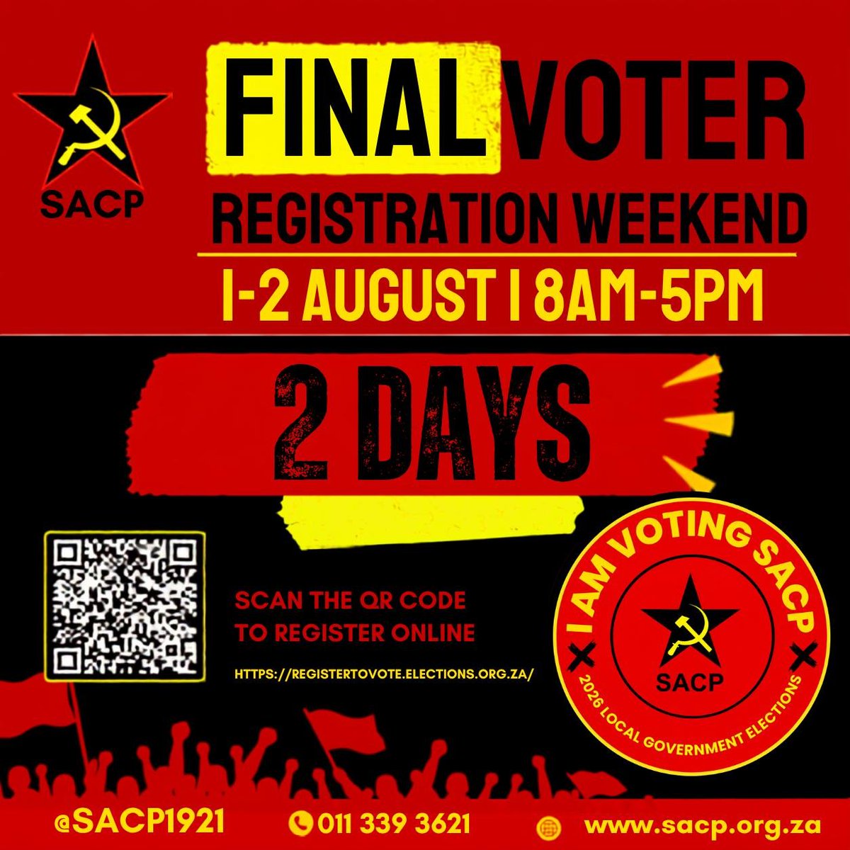 SACP1921's tweet photo. Final Registration Weekend: 1-2 August 2026

#RegisterToVote #VoteSACP #VoteSACP2026 #SACP105 #SACP105thAnniversary #LGE #LGE2026 #IEC 

https://t.co/NQaTCTFfHl https://t.co/GWrPZ8V50U