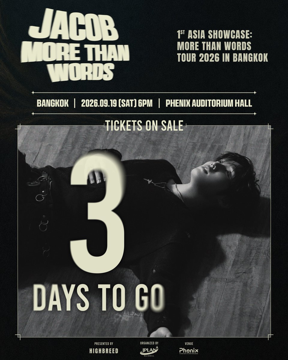 JPlanGlobal's tweet photo. อีกเพียง 3 วัน ก่อนเปิดจำหน่ายบัตร 
JACOB 1st Asia Showcase: More Than Words Tour 2026 in Bangkok

📅 เปิดจำหน่ายบัตรวันอาทิตย์ที่ 2 สิงหาคม 2026 เวลา 11:00 น.

🌐 https://t.co/aMqE0tBJlF

—————-
Only 3 days to go until tickets go on sale for 
JACOB 1st Asia Showcase: More Than Words Tour 2026 in Bangkok

📅 Tickets go on sale on Sunday, 2 August 2026 at 11:00 AM (Thailand Time)

🌐 https://t.co/aMqE0tBJlF

#JACOB #제이콥
#JACOB_MTWTOUR2026_BKK
#JACOB_MTWTOUR2026
