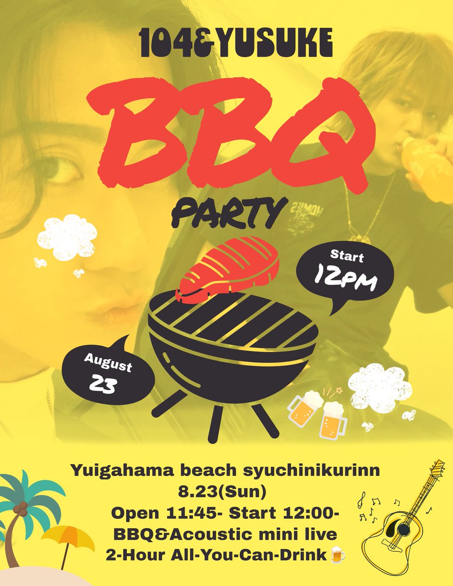 104_Osawa's tweet photo. 📢 INFO ℹ️

104 &amp; YUSUKE BBQ PARTY

🗓️ 2026.8.23 (Sun)
⏰ 12:00 - 14:00（予定）

【イベント内容】
🍖一緒に BBQ
🎸 Acoustic Mini Live

※チケット情報・イベント詳細は後日発表いたします。

ぜひ予定を空けてお待ちください🍻 https://t.co/Tfr03ZQ8LE