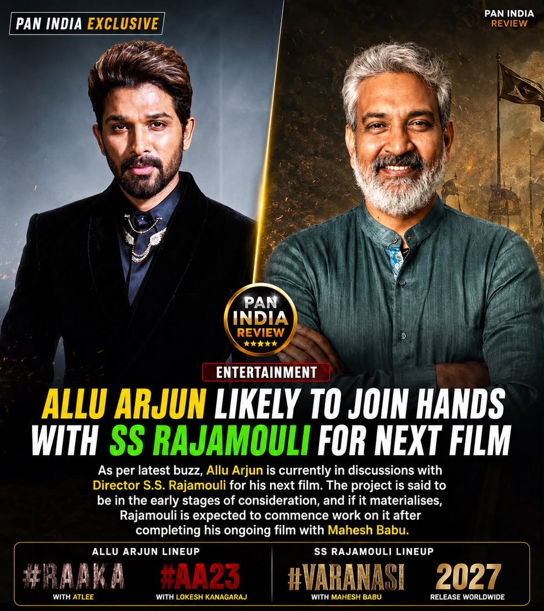 PanIndiaReview's tweet photo. 🚨 BIGGEST EXCLUSIVE 🚨

#AlluArjun and #SSRajamouli are in early talks for a potential collaboration after their current commitments. 

Current lineup:
• Allu Arjun → #Raaka (Atlee) followed by #AA23 with Lokesh Kanagaraj.

• SS Rajamouli → #Varanasi with Mahesh Babu, slated for 2027. 

Once these projects are completed, Rajamouli is keen on bringing Allu Arjun on board for his next mega spectacle. Discussions are at a preliminary stage, but the intent is clear.

Rajamouli has already delivered blockbusters with #Prabhas, #JrNTR, #RamCharan, and is now directing #MaheshBabu. Allu Arjun is the biggest Telugu superstar yet to collaborate with him.

If this dream project materializes, Indian cinema could witness a spectacle even bigger than #Varanasi and #Ramayana.