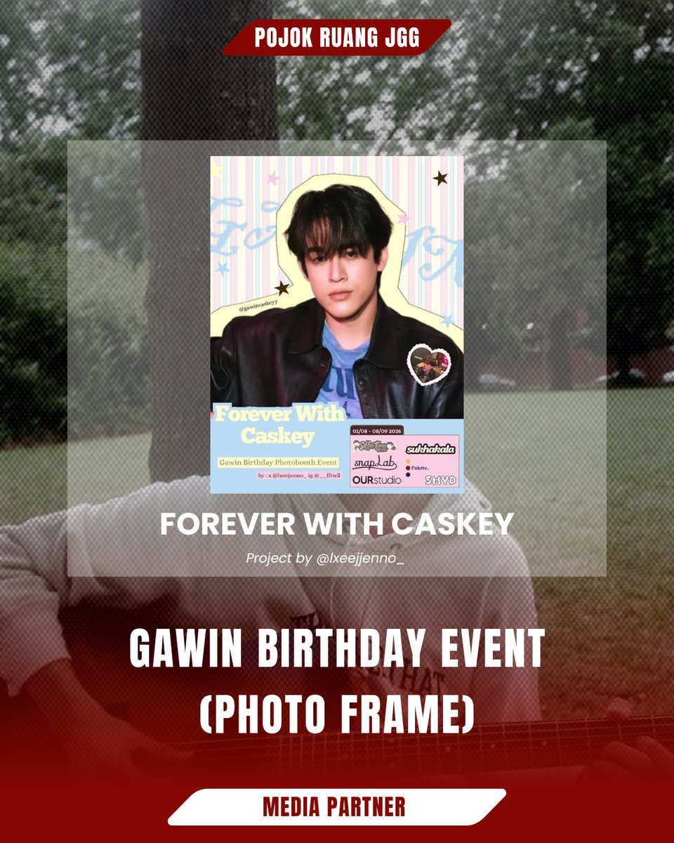 PojokRuang_JG's tweet photo. We have an update for you😉
Gawin’s upcoming birthday event that you can attend! Don't forget to try photo frame to make sweet memories!

8 Agustus 2026
📍Taman Literasi Blok M

9 Agustus 2026
📍Mixue Blok M

4-9 Agustus 2026
📍Sabaai Coffee, Bogor Utara

Photo Frame
📍 Selfie Time, SnapLab, Sukhakala, Our Studio, Palette id & SMYD
🗓 01/08-08/09 2026

Don't forget to capture and share your moments😉❤️
#GawinCaskey #29thbrithdayGawin