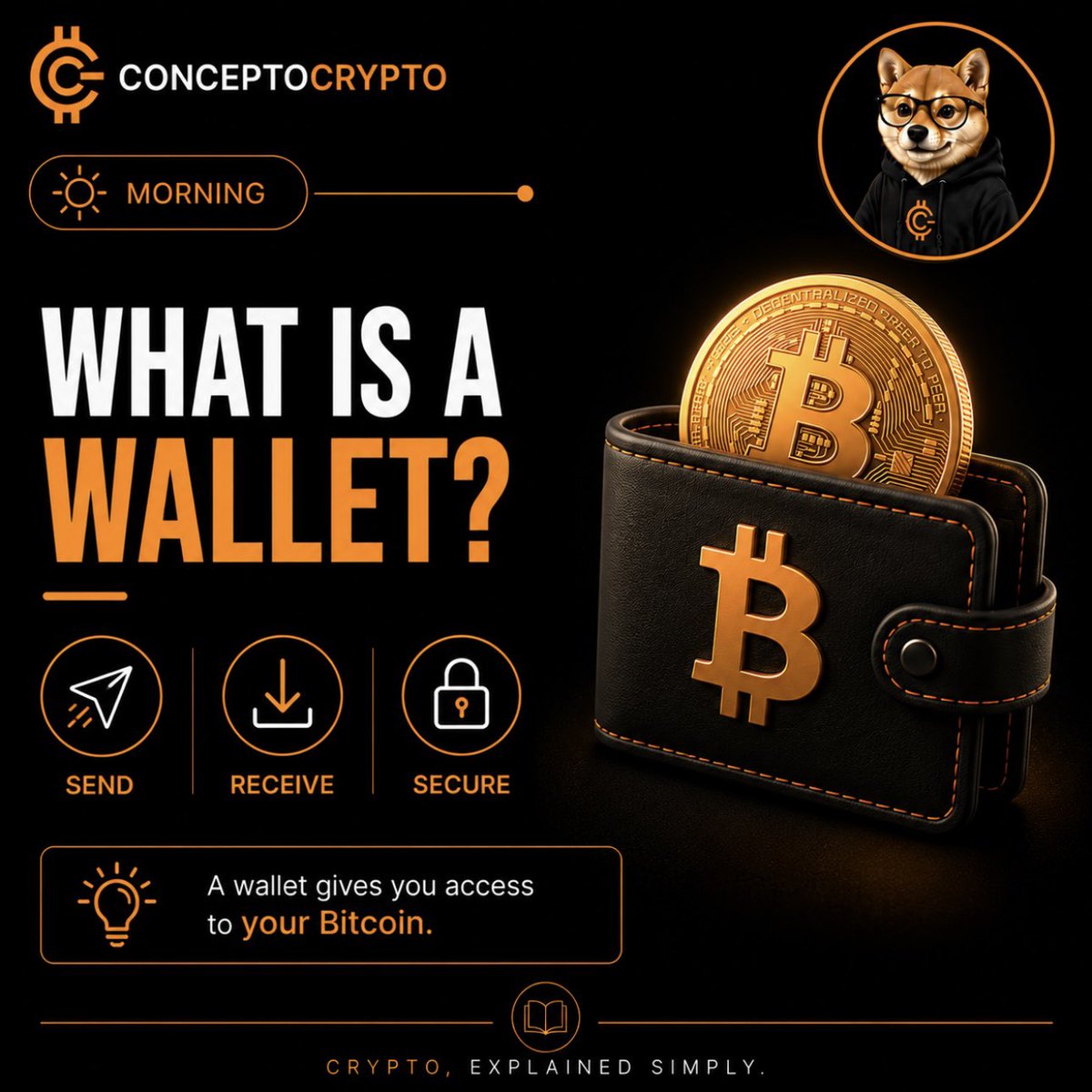 ConceptoCrypto's tweet photo. ☀️ Good morning!

What is a Bitcoin wallet? 

A wallet lets you:

📤 Send Bitcoin
📥 Receive Bitcoin
🔒 Keep it secure

Think of it as the key to your Bitcoin.

Don’t worry about the technical details yet—we’ll cover those later.

One concept at a time. 🧠

🟠 Crypto, explained simply.

#ConceptoCrypto #Bitcoin #BitcoinWallet #LearnBitcoin #CryptoEducation #Crypto101