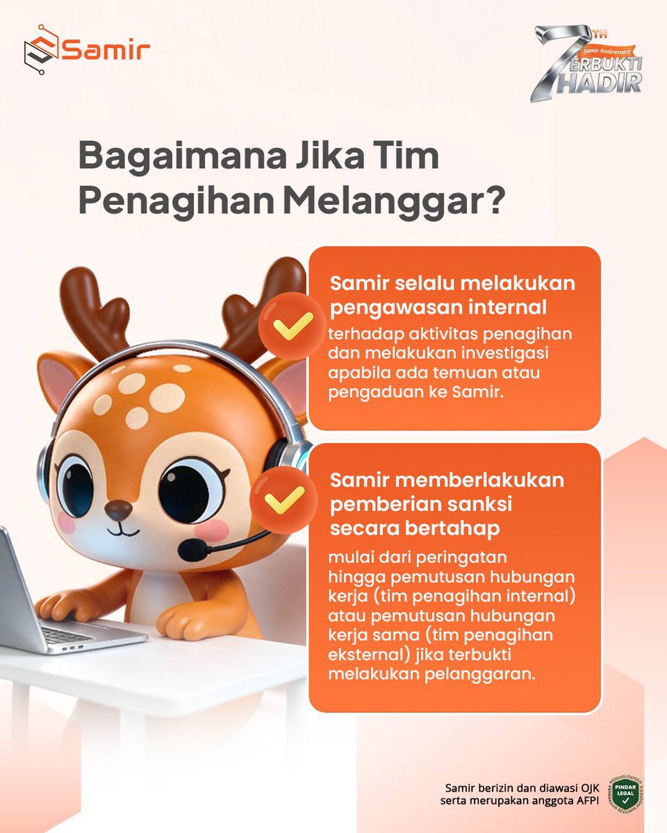 samir_fintek's tweet photo. Benarkah Telat Bayar Selalu Berujung Intimidasi? Simak Prosedur Resmi Penagihan di Samir!✨

Menghadapi kendala pembayaran memang tidak mudah. Namun, Samir berkomitmen memastikan proses penyelesaiannya tetap profesional, adil, dan beretika.

Sebagai penyelenggara pindar yang berizin dan diawasi OJK serta merupakan anggota AFPI, inilah standar penagihan di Samir:

✅ Pencegahan Sejak Awal: Asesmen kredit yang komprehensif & edukasi hak dan kewajiban peminjam.

✅ Tim Tersertifikasi: Sesuai kode etik OJK & AFPI yang bebas intimidasi, ancaman, SARA, ataupun penyebaran data pribadi.

✅ Pengawasan & Sanksi Tegas: Setiap temuan pengaduan akan diinvestigasi. Jika ditemukan adanya pelanggaran dari tim penagihan akan diberikan sanksi tegas hingga Pemutusan Hubungan Kerja (PHK).

✅ Pendekatan Solutif: Mengedepankan komunikasi yang berempati demi solusi terbaik buat kamu.