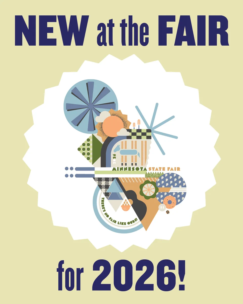 Promotional poster for the Minnesota State Fair, featuring abstract geometric shapes and patterns in the center. Text reads, "New at the Fair for 2026!