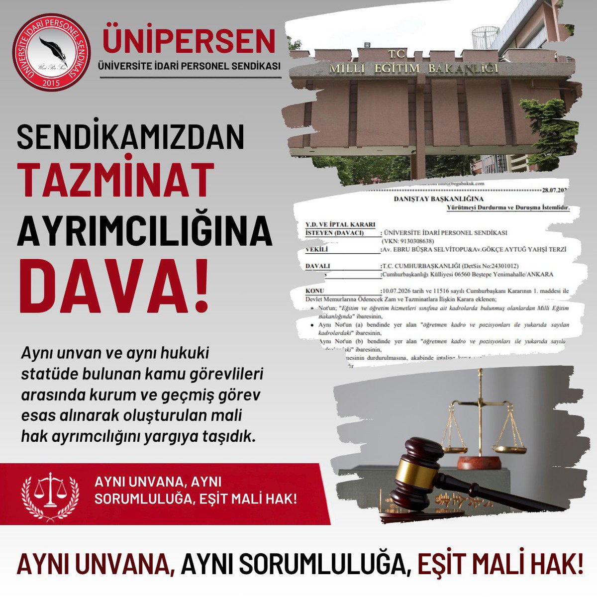 unipersen's tweet photo. SENDİKAMIZDAN YÖNETİCİ KADROLARINDAKİ TAZMİNAT AYRIMCILIĞINA DAVA!

Sendikamızdan, aynı unvan ve hukuki statüye sahip kamu görevlileri arasında görev yapılan kurum ve geçmiş görev unvanı esas alınarak oluşturulan mali hak ayrımcılığına karşı Danıştay’da dava açtı.

10 Temmuz 2026 tarihli Resmî Gazete’de yayımlanan 11516 sayılı Cumhurbaşkanı Kararı ile Millî Eğitim Bakanlığında görev yapan il millî eğitim müdür yardımcıları, ilçe millî eğitim müdürleri ve şube müdürlerinden belirli şartları taşıyanlara ilave özel hizmet tazminatı ödenmesi düzenlendi. 
Ancak söz konusu düzenlemeyle ilave özel hizmet tazminatından yararlanma hakkı yalnızca Millî Eğitim Bakanlığında görev yapan ve geçmişte eğitim ve öğretim hizmetleri sınıfına ait öğretmen kadro veya pozisyonlarında bulunmuş yöneticilerle sınırlandırıldı. Aynı okulda aynı ünvanda öğretmen kökenli olmayan   yöneticiler ve Üniversitelerde ve diğer kamu kurumlarında aynı unvanla, aynı hukuki statüde ve benzer yönetsel sorumluluklarla görev yapan şube müdürleri ise düzenlemenin kapsamı dışında bırakıldı.

Sendikamız, mali hakların geçmişte görev yapılan kadroya, mesleki unvana veya çalışılan kuruma göre değil; kamu görevlisinin hâlen yürüttüğü görevin niteliği, yetkisi, sorumluluğu ve hukuki statüsü esas alınarak belirlenmesi gerektiğini savunmaktadır.

Bu kapsamda Sendikamız tarafından 28 Temmuz 2026 tarihinde Danıştay Başkanlığına başvurularak, 11516 sayılı Cumhurbaşkanı Kararı’nda yer alan ve ilave özel hizmet tazminatını yalnızca Millî Eğitim Bakanlığı ile öğretmenlik geçmişi bulunan yöneticilerle sınırlandıran ibarelerin öncelikle yürütmesinin durdurulması, ardından iptal edilmesi talep edildi. Dava dilekçemizde, dava konusu düzenlemenin aynı unvana ve aynı hukuki statüye sahip kamu görevlileri arasında objektif ve makul bir nedene dayanmayan farklı bir mali hak rejimi oluşturduğu açıkça ortaya konuldu.

Bir kamu görevlisinin şube müdürlüğü kadrosuna atanmasından sonra mali ve özlük haklarının geçmişte öğretmen, mühendis, şef veya başka bir unvanda görev yapıp yapmadığına göre değil, kazandığı şube müdürlüğü statüsüne göre belirlenmesi gerekmektedir.

Bu nedenle aynı unvanı taşıyan ve benzer yönetsel sorumlulukları üstlenen kamu görevlilerinin yalnızca görev yaptıkları kurum veya geçmiş mesleki unvanları nedeniyle farklı mali haklara tabi tutulmasını kabul etmiyoruz.

AYNI UNVANA, AYNI SORUMLULUĞA, EŞİT MALİ HAK!

Sendikamızın kamuda aynı görevi yapan ve aynı sorumluluğu taşıyan personelin yalnızca görev yaptığı kurum nedeniyle farklı ücret ve tazminatlara tabi tutulmasına karşı yürüttüğü mücadele bu davayla sınırlı değildir.

Üniversitelerde görev yapan daire başkanlarının makam tazminatı konusunda diğer kamu kurumlarındaki emsallerine göre ayrımcılığa uğramasına, mali hizmetler uzmanlarının tazminat ve mali haklarında oluşturulan eşitsizliklere ve üniversite idari personelini mali ve özlük hakları bakımından geride bırakan her türlü düzenlemeye bugüne kadar karşı çıktık, bundan sonra da karşı çıkmaya devam edeceğiz.

Aynı unvanı taşıyan, aynı sorumluluğu üstlenen ve aynı hukuki statüde bulunan kamu görevlilerinin yalnızca görev yaptıkları kurumun farklı olması nedeniyle farklı mali haklara tabi tutulması hukuk, eşitlik ve hakkaniyet ilkeleriyle bağdaşmamaktadır.

Kamuda ücret adaletinin sağlanması, çalışma barışının korunması ve kurumsal ayrımcılığın ortadan kaldırılması için mali hakların objektif, ölçülebilir ve görevin niteliğine dayanan esaslar üzerinden belirlenmesi gerekmektedir. Sendikamız, üniversite idari personelinin emeğini, görevini ve sorumluluğunu değersizleştiren hiçbir ayrımcı uygulamayı kabul etmeyecektir.

Haklarımızı masada dile getirmeye, kamuoyunda savunmaya ve gerektiğinde yargı önüne taşımaya devam edeceğiz.
Çünkü görev aynıysa, sorumluluk aynıysa, mali ve özlük hakları da aynı olmalıdır!
