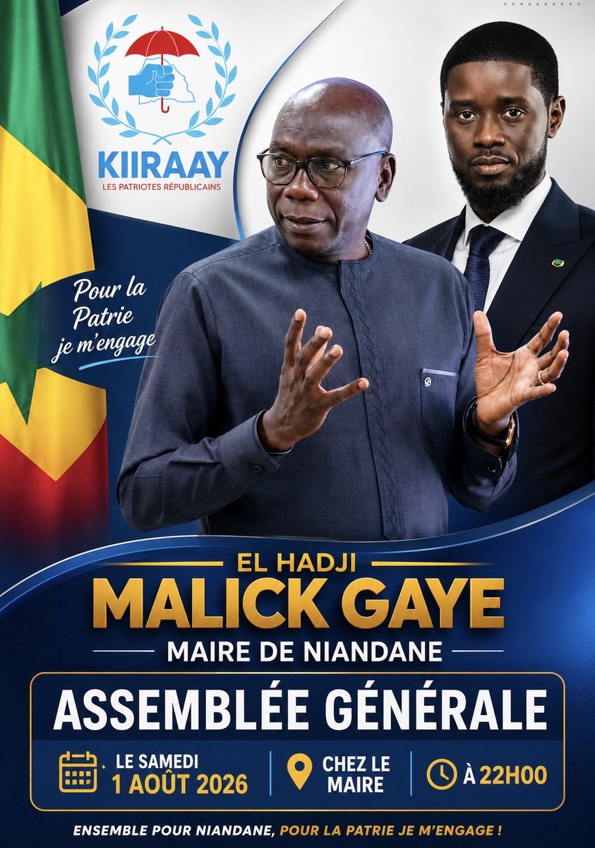 El_Hadjimalick's tweet photo. ASSEMBLÉE GÉNÉRALE

El Hadji Malick Gaye, Maire de Niandane, invite les responsables, militants et sympathisants à une Assemblée Générale.

📅 Samedi 1er Août 2026
📍 Chez le Maire
🕙 22h00 https://t.co/Q3mGqTseNO