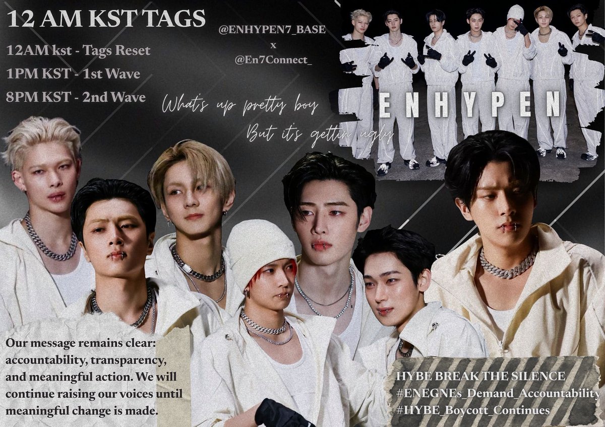 stanenhaaa07's tweet photo. IT’S 12 AM KST! 🔉

​Time to reset the tags! 🏷️

Our message remains clear: accountability, transparency, and meaningful action. We will continue raising our voices until meaningful change is made.

HYBE BREAK THE SILENCE
#ENGENEs_Demand_Accountability
#HYBE_Boycott_Continues https://t.co/VC0NMnLwLd