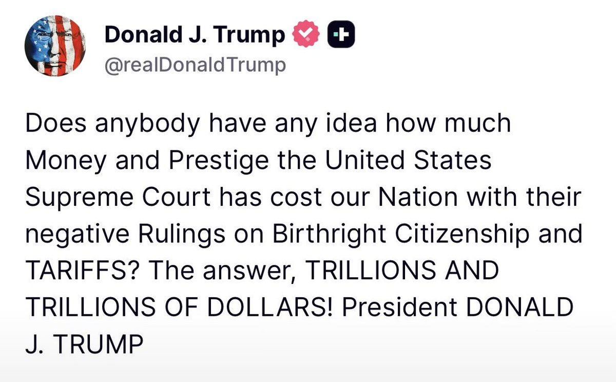 QPATRIOTSTEAM's tweet photo. “Does anybody have any idea how much Money and Prestige the United States Supreme Court has cost our Nation with their negative Rulings on Birthright Citizenship and TARIFFS? The answer, TRILLIONS AND TRILLIONS OF DOLLARS!” - President Donald J. Trump https://t.co/BUc1q4fkD7