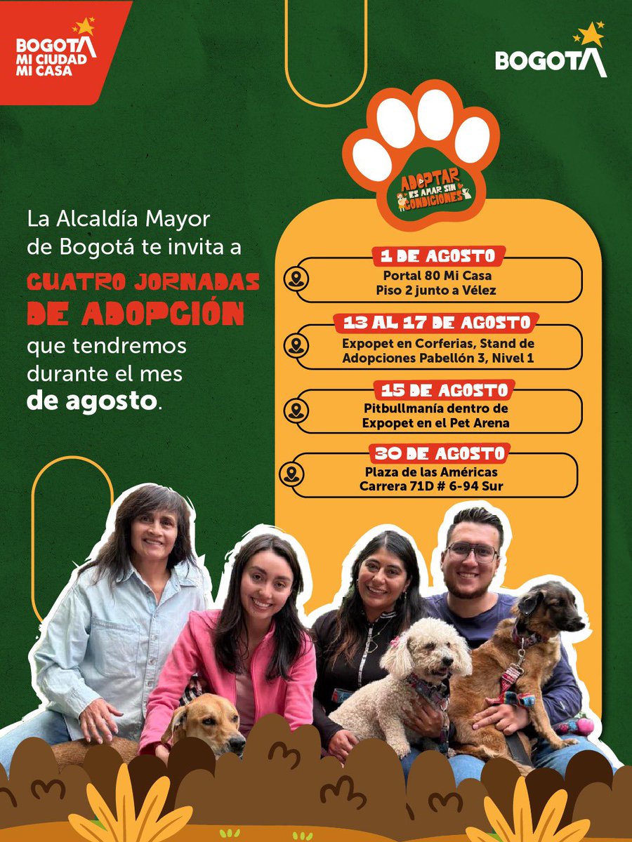 AnimalesBOG's tweet photo. ¿Quieres llevar un nuevo miembro a tu hogar?🐶😽✨

La Alcaldía de Bogotá te presenta estas 4 jornadas de adopción que tendremos durante el mes de agosto, para que conozcas el amor incondicional de un perro o gato rescatado.🏡🐾

Adoptar es amar sin condiciones. https://t.co/VSwvwQilMz