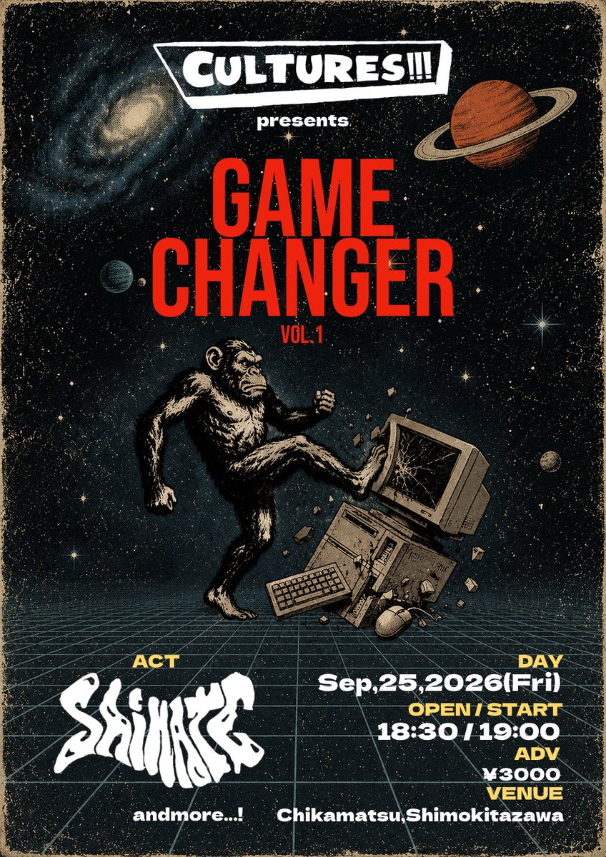 CULTURES_info's tweet photo. 【【【CULTURES!!!自主企画やります】】】
2026.9.25(FRI)下北沢近松

CULTURES!!! presents.
『GAME CHANGER』vol.1

act)
CULTURES!!!
SAIHATE
and more…

open/start 18:30/19:00
🎫¥3,000＋drink

↓予約こちらから↓
https://t.co/AHwKCMTwGc https://t.co/hVO7UKMjMB
