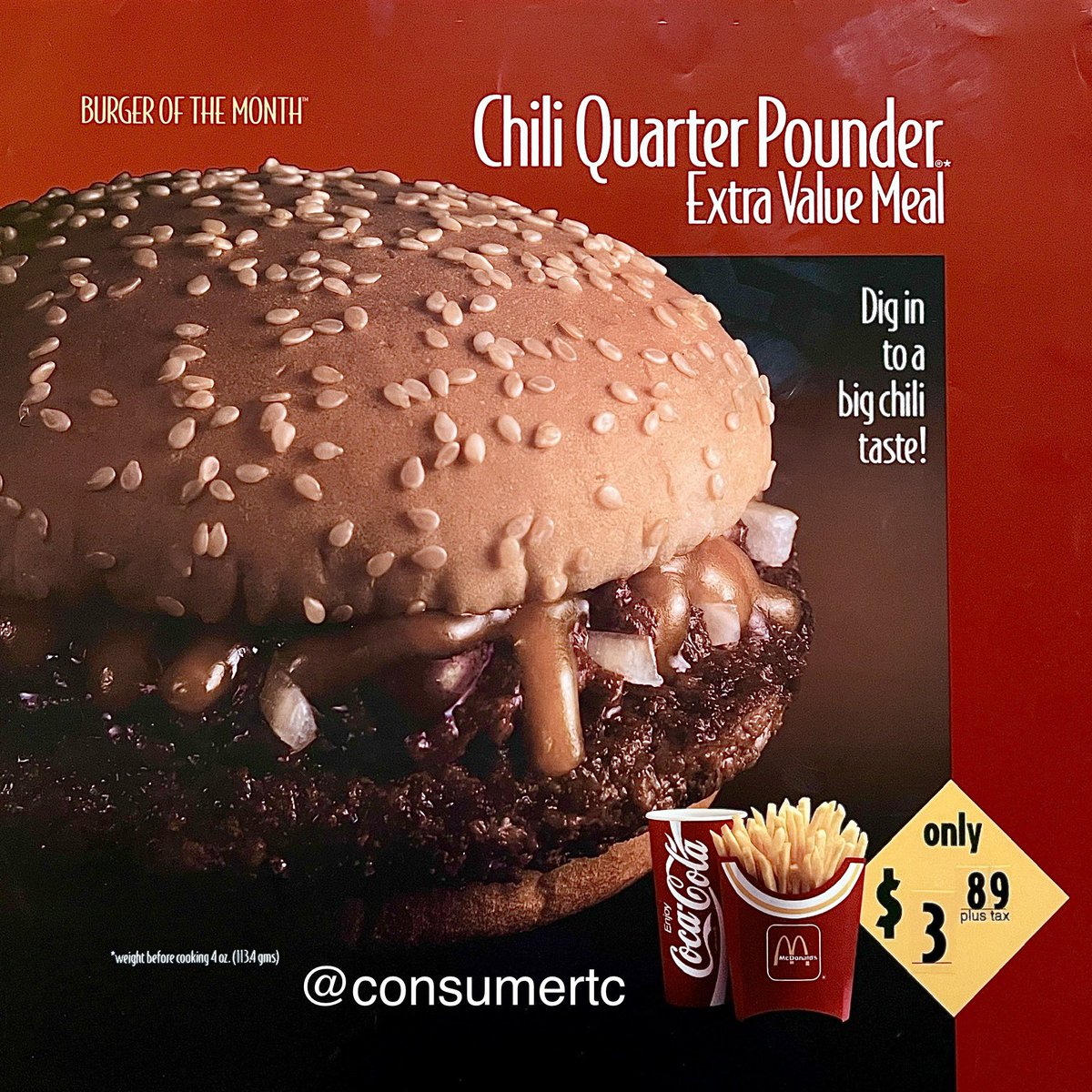 consumertc's tweet photo. Always a source of interesting menu experiments, one of the first McDonald’s Burgers of the Month was a Chili Cheese Quarter Pounder. Who would be down to try this one? (1993) https://t.co/oHlutbezl2