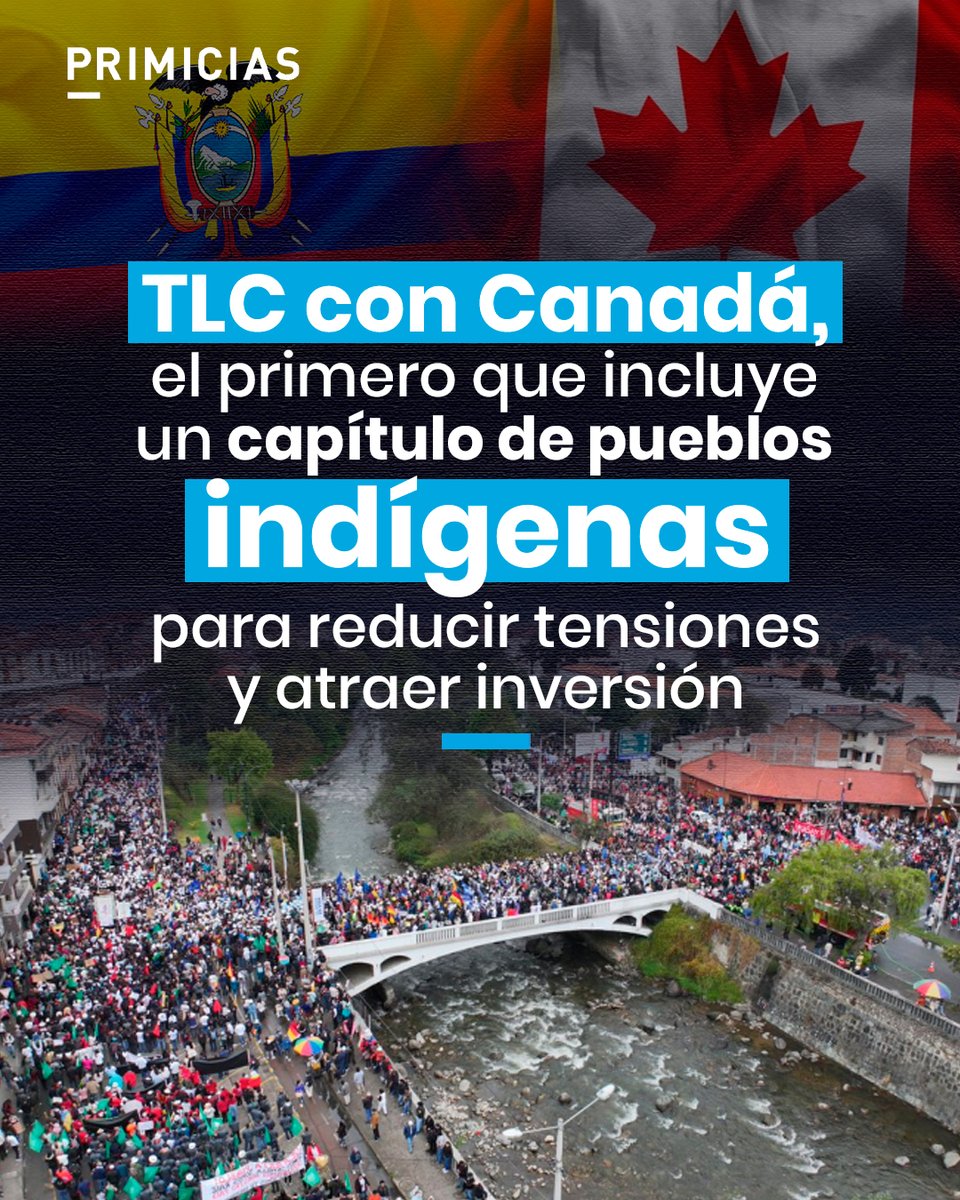Primicias's tweet photo. El acuerdo comercial entre Ecuador y Canadá señala que "con el fin de fomentar el comercio y la inversión internacionales", ninguna de las partes menoscabará o reducirá las protecciones para los pueblos indígenas en sus leyes y reglamentos. https://t.co/Uu2ThEE3DP https://t.co/FBsplwUYOV