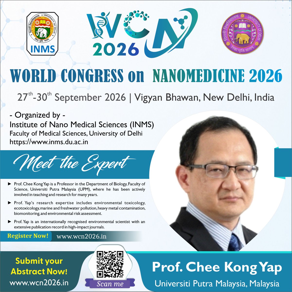 WCN2026's tweet photo. We're delighted to welcome Prof. Chee Kong Yap (Universiti Putra Malaysia, Malaysia) to #WCN2026. 

📅 27–30 Sept 2026
📍 New Delhi, India

For more details: https://t.co/inf5MhyuE3

#Nanomedicine #MeetTheExpert #Research #Innovation #UniversityOfDelhi #INMS https://t.co/fg4WiixDvB