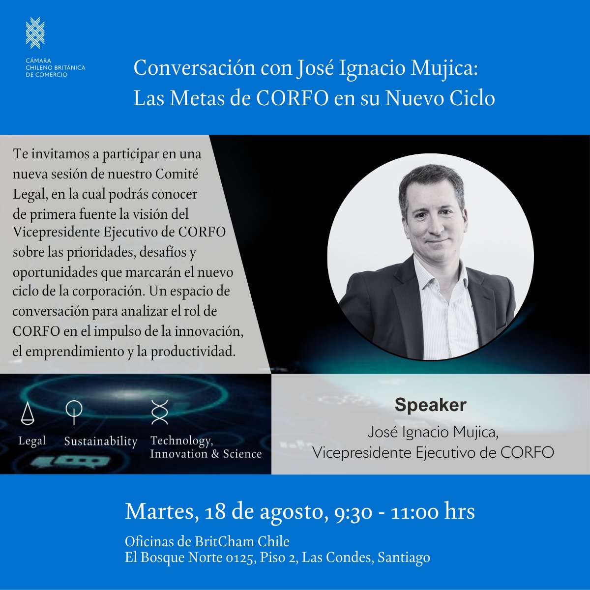 Britcham_Chile's tweet photo. 🔵 Las metas de CORFO en este nuevo ciclo
José Ignacio Mujica, VP Ejecutivo de CORFO, compartirá las prioridades de esta nueva etapa en una actividad exclusiva para socios de BritCham, organizada junto a nuestros Comités Legal, Sustentabilidad y Tecnología (TIC).
#BritCham https://t.co/5Pzy1u6Ccm