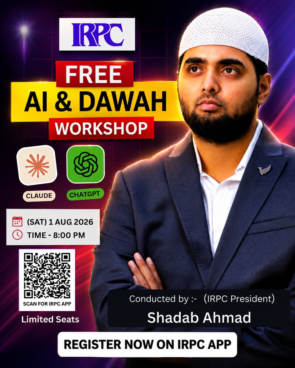 IRPCindia's tweet photo. IRPC Persents
FREE AI & DAWAH WORKSHOP
Saturday, 1 August 2026
Raat 8:00 baje
Shadab Ahmad, IRPC President
isliye IRPC App par jaldi register karein.
๐ฒ IRPC App Download Link:
https://t.co/lTcB2sc5fM
#AIDawahWorkshop #IRPCIndia #FreeWorkshop #ChatGPT #ClaudeAI #AIForDawah https://t.co/AG8rHYMOEA