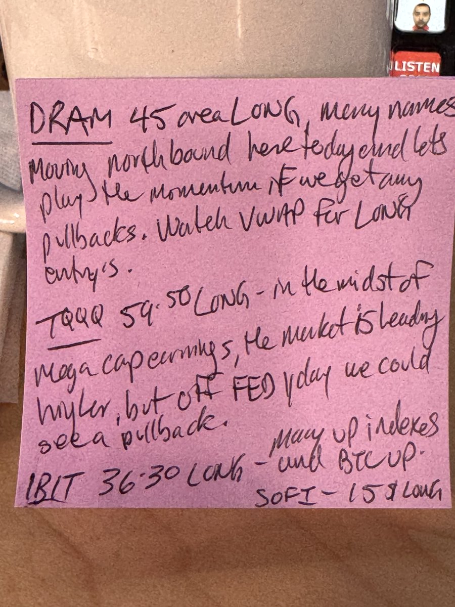 tradertvshawn's tweet photo. π
Thursday, July 30, 2026
Here is today's #stickynote watchlist! ππ₯
Post-FED reaction has indexes pushing higher alongside momentum in crypto, memory names, and mega-cap earnings!
What do you think of these plays today? Got any ideas or levels on your radar for the open? Drop them below! ππ
cc: @tradertvlive @ttvlresearch
π’ $DRAM β 45 area LONG. Many names moving northbound here today and let's play the momentum if we get any pullbacks. Watch VWAP for LONG entry's.
π’ $TQQQ β 59.50 LONG. In the midst of mega cap earnings, the market is leading higher, but off FED yday we could see a pullback.
π’ $IBIT β 36.30 LONG. Many up indexes and BTC UP.
π’ $SOFI β 15$ LONG. Had a nice bbounce yday off this area, lets see fi we get the same opportunity here today.
Check back daily for my signature #stickynote watchlists & key trading levels! ππ₯
#DayTrading #StockMarket #TradingIdeas #DayTrader #StocksToWatch #TechnicalAnalysis #Crypto