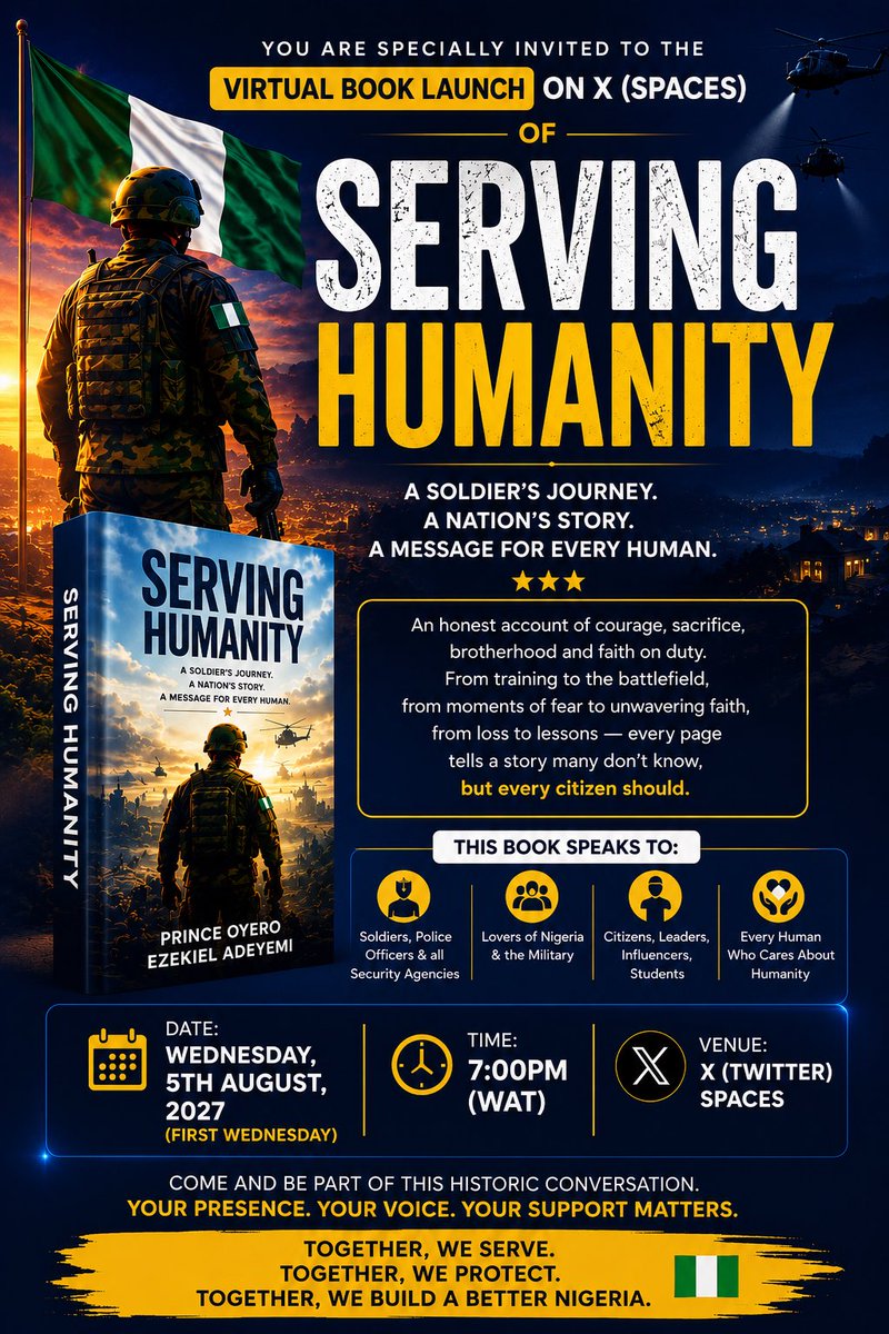 AdeyemiOyero's tweet photo. The journey continues.
Join me on Wednesday, 5th August 2027, for the virtual launch of my book, Serving Humanity, on X Spaces.
If you believe in service, sacrifice, and building a better society, this conversation is for you.
Please Like, Repost, Quote, and Comment π«‘π³π¬π₯· https://t.co/5j5wpJ6oIW