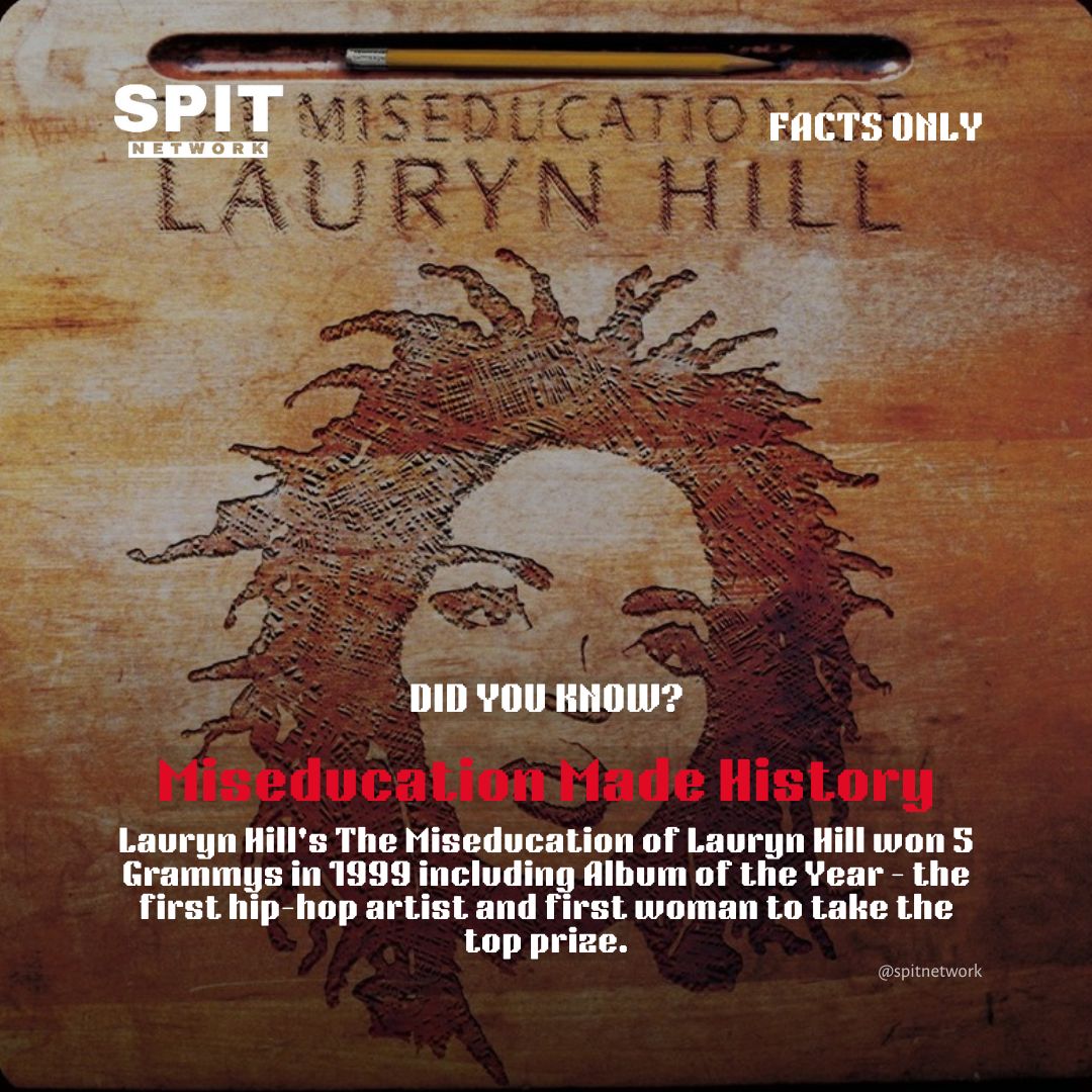 spitnetwork's tweet photo. Lauryn Hill's The Miseducation of Lauryn Hill won 5 Grammys in 1999 including Album of the Year — the first hip-hop artist and first woman to take the top prize. #SpitNetwork #FactsOnly #HipHop #HipHopHistory https://t.co/ynWjylw5Ss