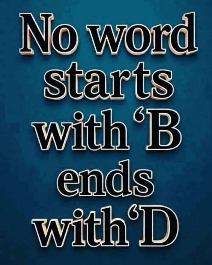 GirjaRawat15's tweet photo. Comment a word that starts with "B" and ends with "D"? https://t.co/Qn8zHpXUWR
