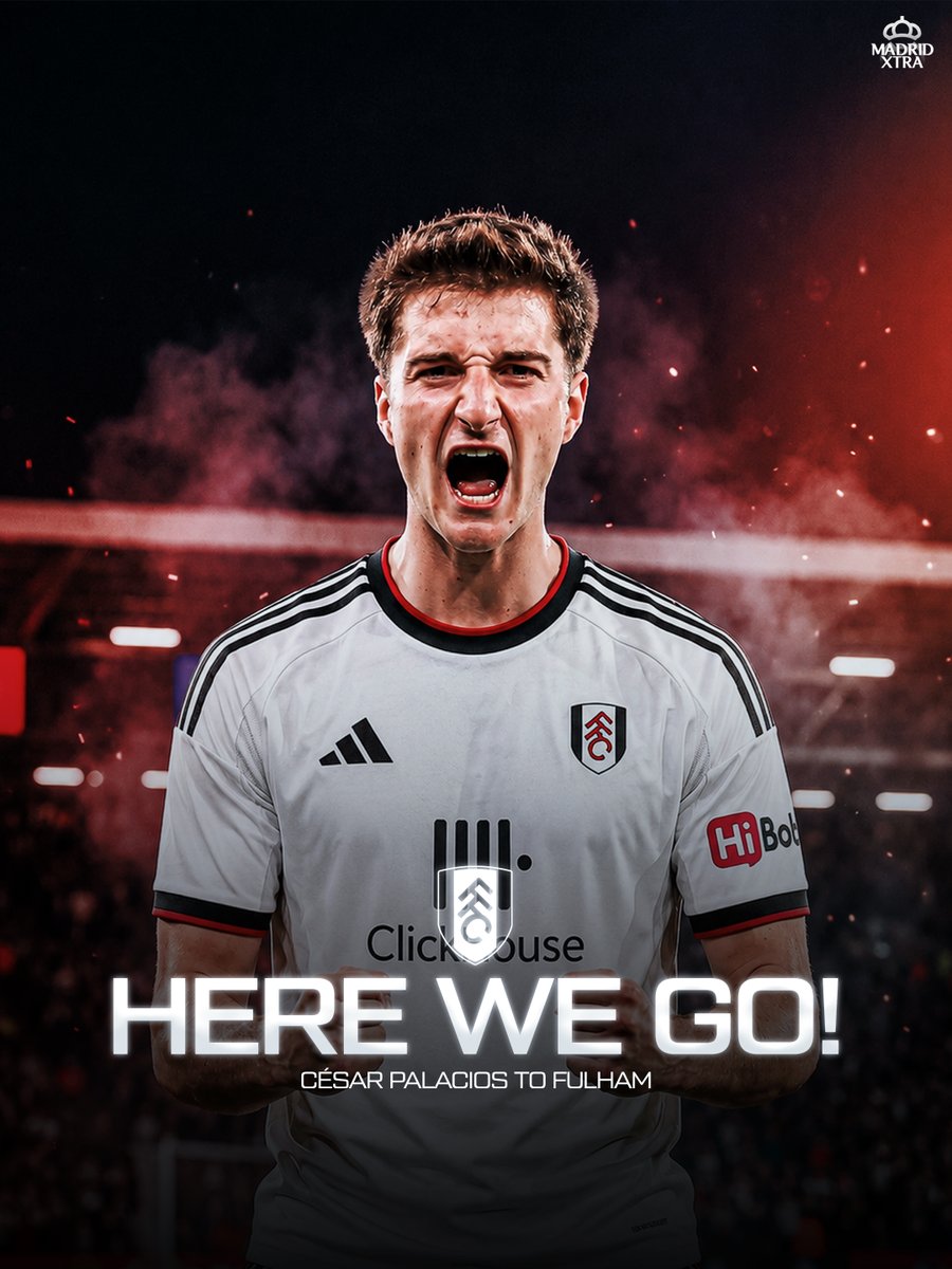MadridXtra's tweet photo. 🚨💣 𝐁𝐑𝐄𝐀𝐊𝐈𝐍𝐆: Cesar Palacios to Fulham: 𝐇𝐄𝐑𝐄 𝐖𝐄 𝐆𝐎! https://t.co/b6R4frHLOJ