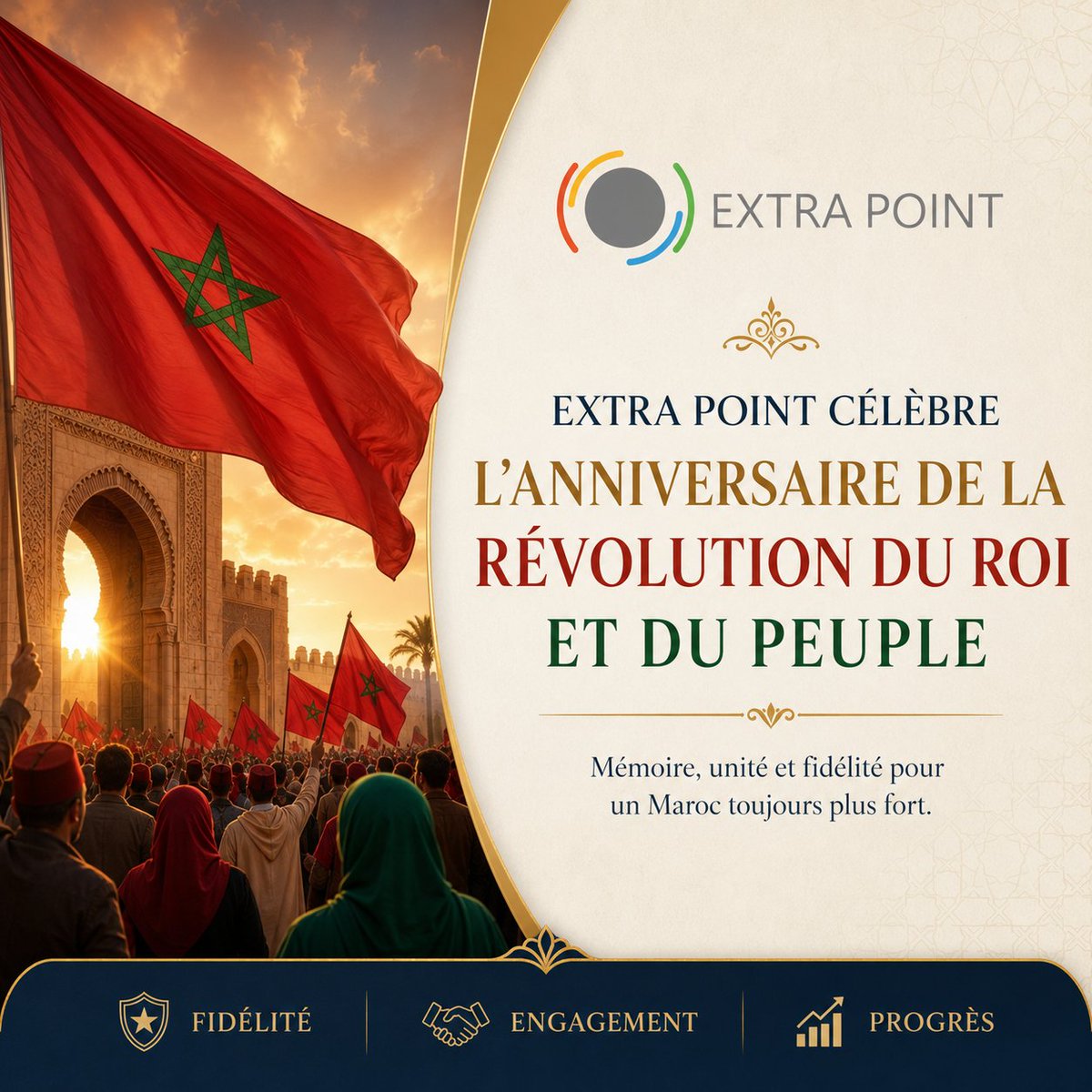 ExtraPointTeam's tweet photo. بمناسبة ذكرى ثورة الملك والشعب، تستحضر Extra Point بكل إجلال واعتزاز هذه الملحمة الوطنية الخالدة، التي جسدت أسمى معاني التلاحم بين العرش والشعب في سبيل الحرية والكرامة والاستقلال.
#RevolutionDuRoiEtDuPeuple #UniteNationale #Maroc #ExtraPoint #TeamAsAService https://t.co/ZJaVkg58hP