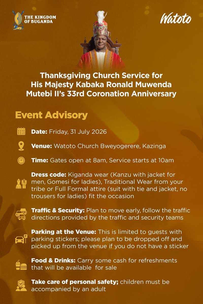watotochurch's tweet photo. Tomorrow, we gather in thanksgiving as we celebrate His Majesty Kabaka Ronald Muwenda Mutebi II's 33rd Coronation Anniversary.

To ensure you have a smooth and enjoyable experience, please take a moment to read through the event advisory before you travel.
We can't wait to celebrate with you!

See you tomorrow at Watoto Church Bweyogerere.

#KabakaAt33 #CoronationThanksgiving #SpiritLed #SpiritEmpowered