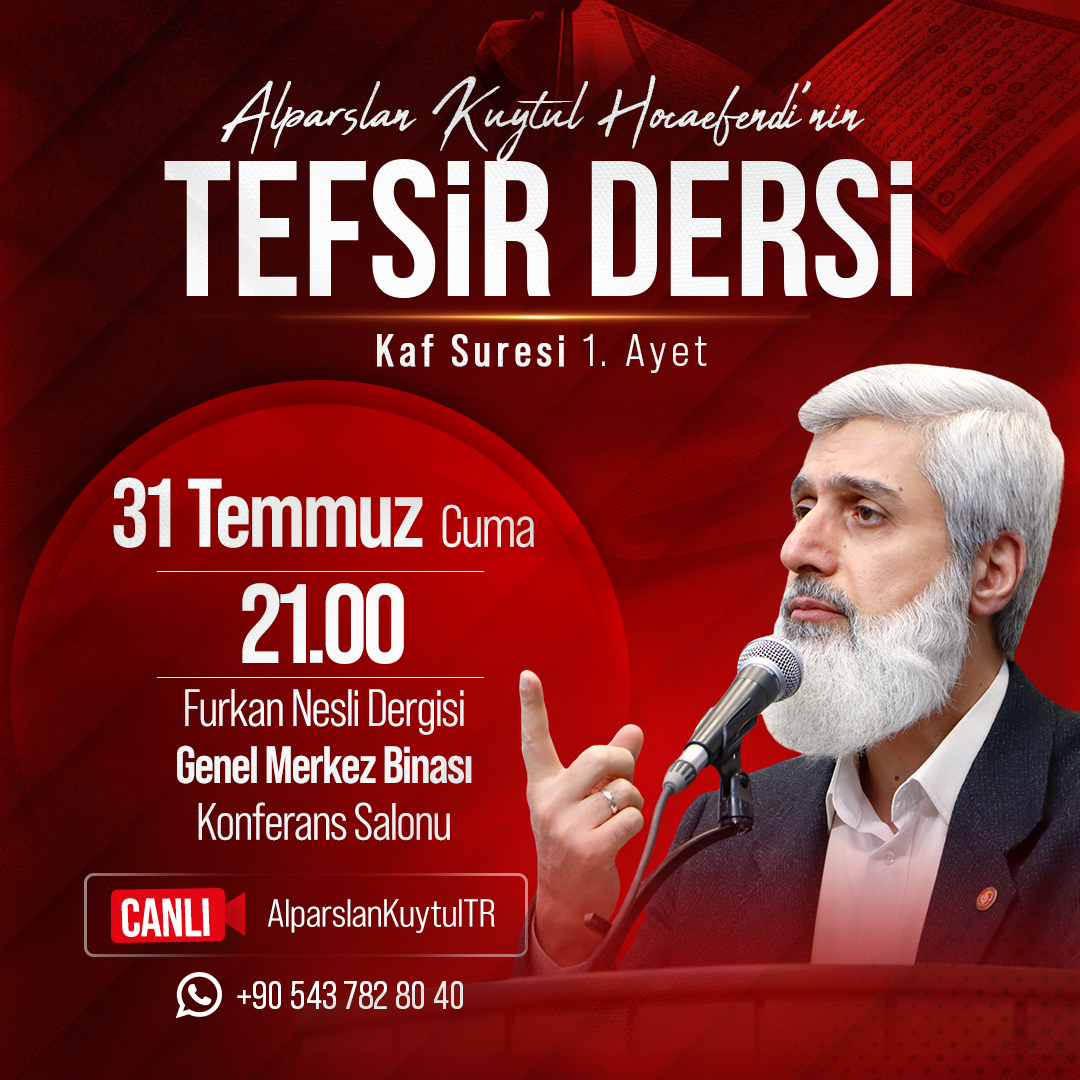 alparslankuytul's tweet photo. Alparslan Kuytul Hocaefendi'nin tefsir dersi kaldığı yerden devam ediyor. 

📖 Kaf Suresi 1. Ayet
📅 31 Temmuz Cuma (Yarın)
🕘 21.00

▶️ Alparslan Kuytul YouTube Kanalı 
📍 Furkan Nesli Dergisi Genel Merkezi Konferans Salonu https://t.co/tnPw4mSQby