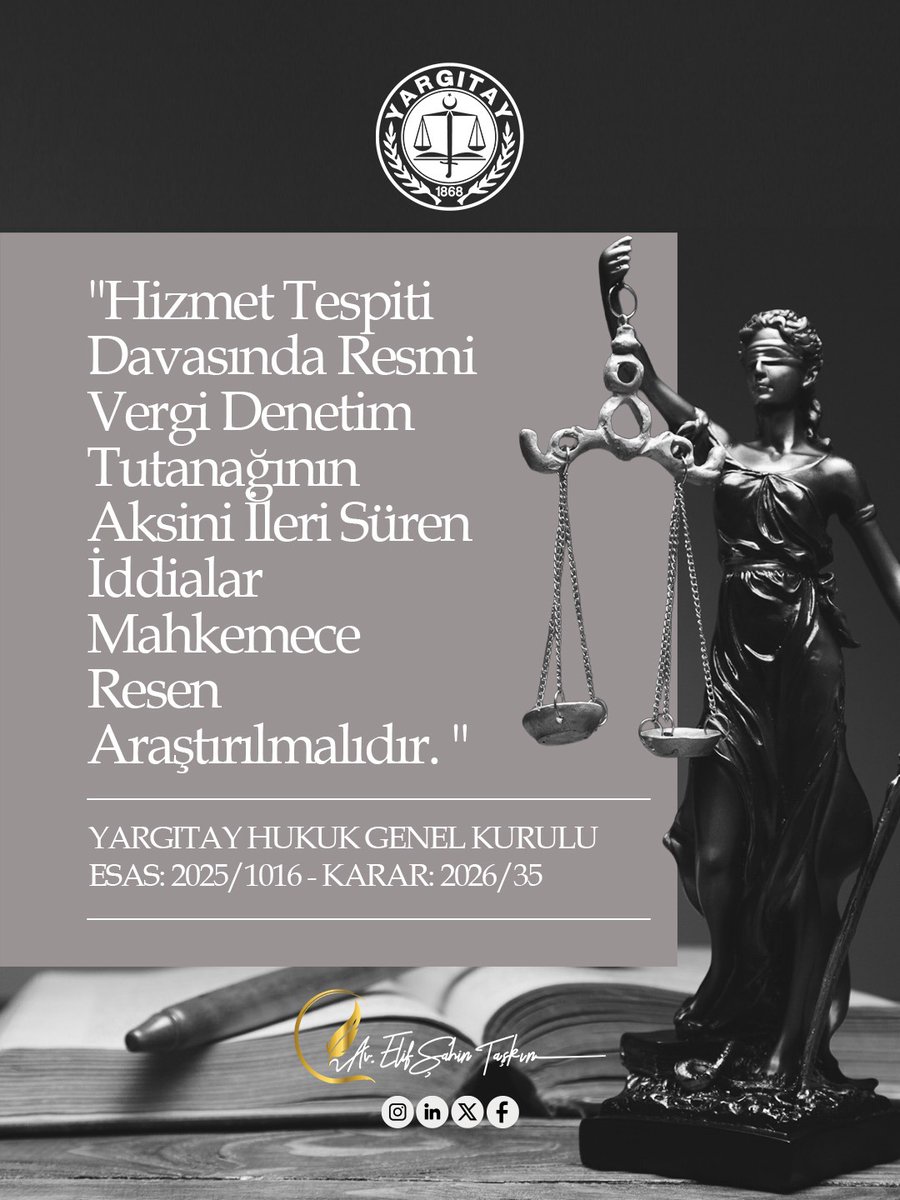 elifsahintaskin's tweet photo. ⚖️🟠 Hizmet Tespiti Davasında Resmi Vergi Denetim Tutanağının Aksini İleri Süren İddialar Mahkemece Resen Araştırılmalıdır.

Yargıtay Hukuk Genel Kurulu
Esas: 2025/1016
Karar: 2026/35 https://t.co/QIFrkoNfm8