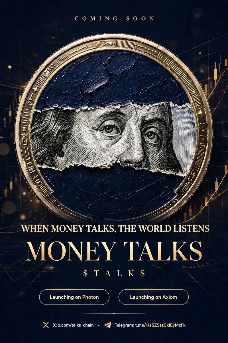 TALKS_CHAIN's tweet photo. WHEN MONEY TALKS, THE WORLD LISTENS. 👁️
For centuries, he watched everyone chase money, while money watched them.
Banks failed. Narratives changed. Money stayed.
Now he's on-chain.
MONEY TALKS — $TALKS
Money Never Sleeps. Money Always Talks.
COMING SOON
Launching on Photon + Axiom
X: https://t.co/cue331bIU4
Telegram: https://t.co/HCMuWsUnH8
Follow before you have to chase it.

#MONEYTALKS #memecoin #crypto #MoneyNeverSleeps #100x