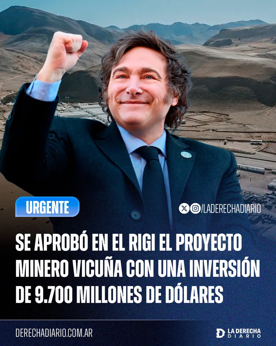 laderechadiario's tweet photo. 🚨🇦🇷 | ARGENTINA SERÁ PRÓSPERA: Se formalizó la adhesión al RIGI del proyecto Vicuña, desarrollado en San Juan por BHP y Lundin con una inversión inicial de 9.700 millones de dólares destinada a la extracción de cobre, oro y plata, el cual prevé crear 31.700 empleos directos e indirectos y generar exportaciones por más de 2.600 millones de dólares anuales.