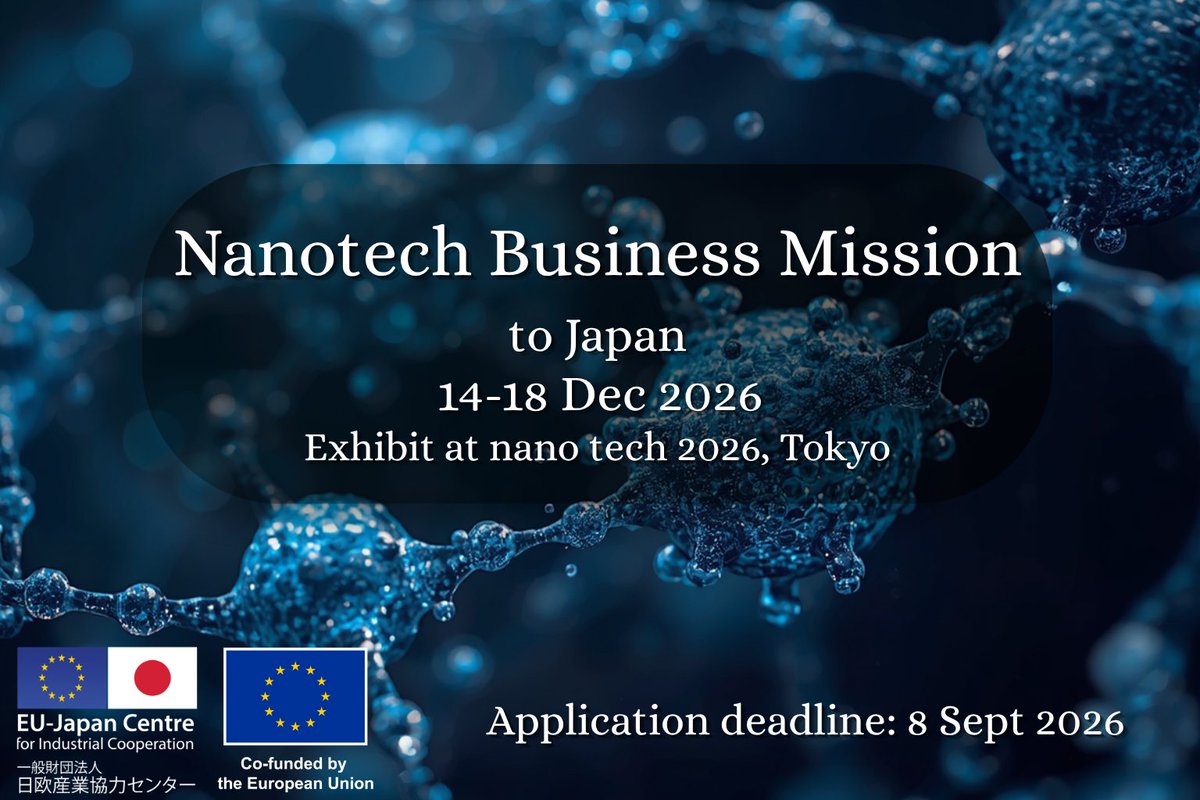 EUJapanCentre's tweet photo. 🔬 Applications are open for the EU-Japan Centre’s Nanotech Business Mission!

Join us in Tokyo from 14-18 December 2026, exhibit at nano tech 2026 and connect with Japanese industry partners.

⏳ Apply by 8 September: https://t.co/px4vC5BmPM

#EUJapan #Nanotech #SMEs https://t.co/wLdf5AXIFE