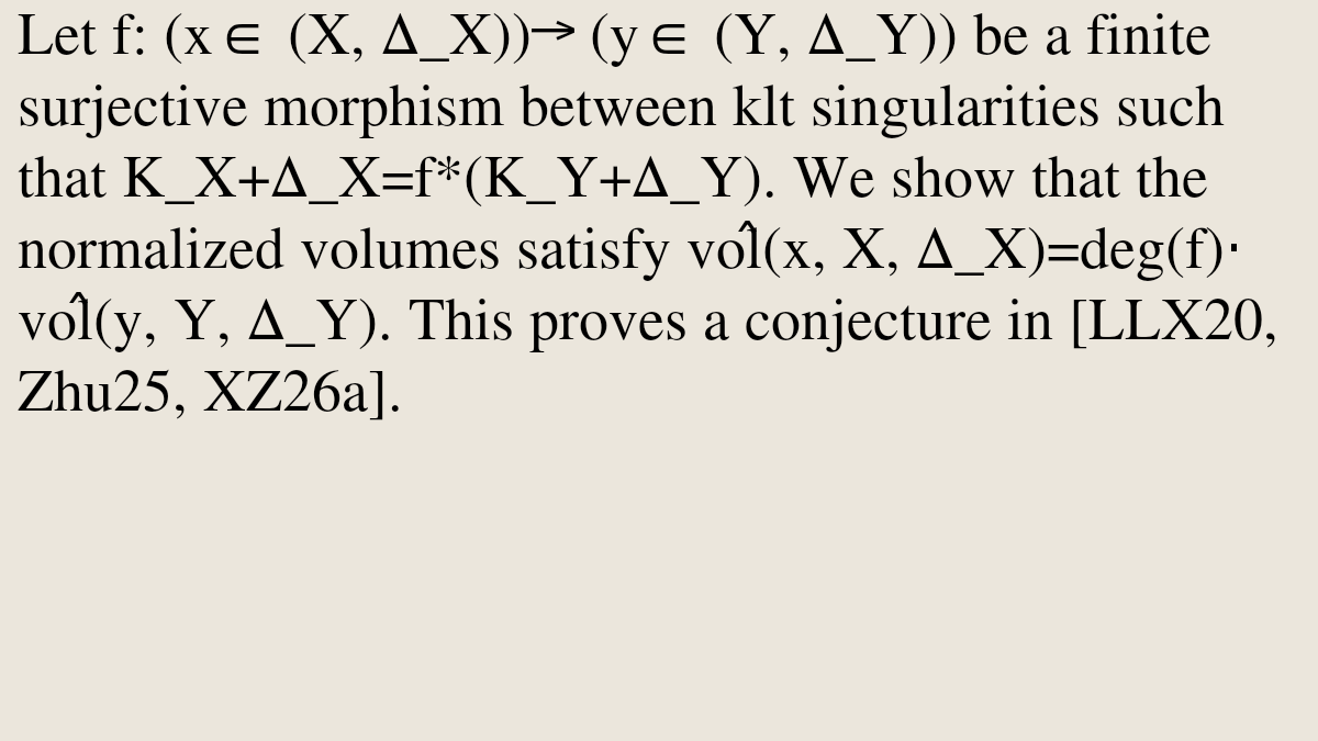 AlgebraicPapers's tweet photo. The finite degree formula for normalized volumes

Zhiyu Liu
https://t.co/K72EJoHgFX [𝚖𝚊𝚝𝚑.𝙰𝙶 𝚖𝚊𝚝𝚑.𝙰𝙲 𝚖𝚊𝚝𝚑.𝙳𝙶] https://t.co/581wLNkPP6