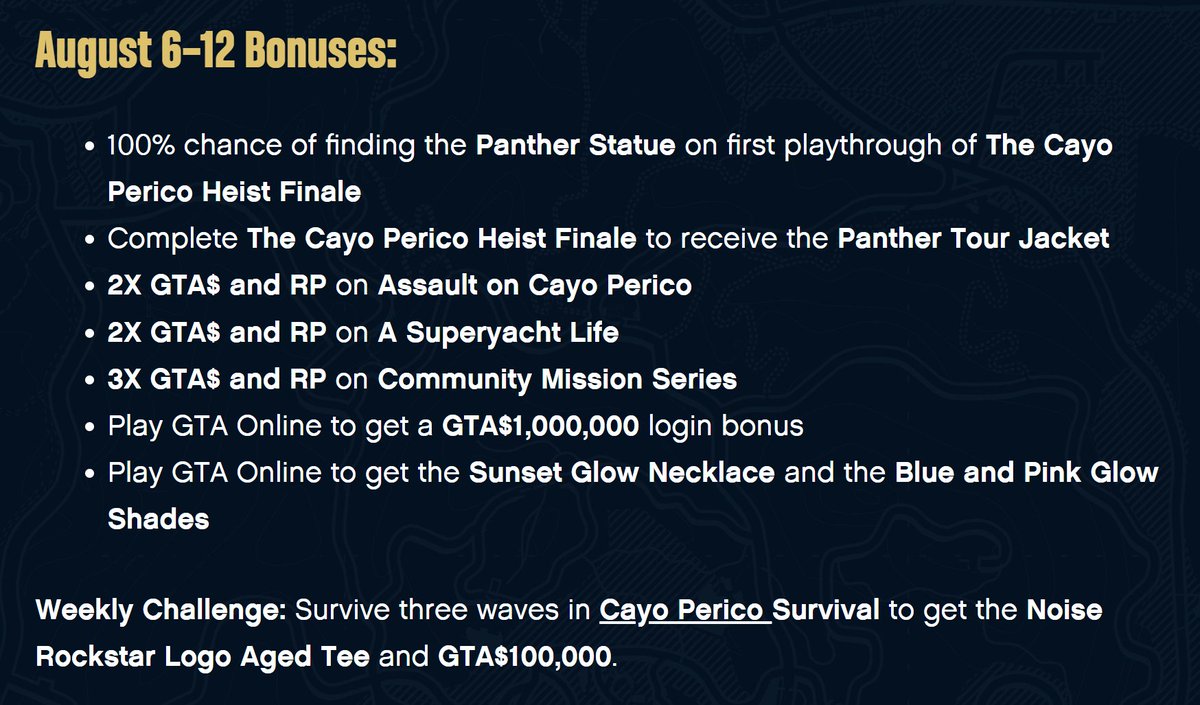 harryodini588's tweet photo. #GTAOnline Event Week August 6-12, 2026:
Bonuses 

- 100% chance of finding the Panther Statue on first playthrough of The Cayo Perico Heist Finale
🎁 Complete The Cayo Perico Heist Finale to receive the Panther Tour Jacket
- 2X GTA$ and RP on Assault on Cayo Perico
- 2X GTA$ and RP on A Superyacht Life
- 3X GTA$ and RP on Community Mission Series 
🎁 Play GTA Online to get a GTA$1,000,000 login bonus
🎁 Play GTA Online to get the Sunset Glow Necklace and the Blue and Pink Glow Shades